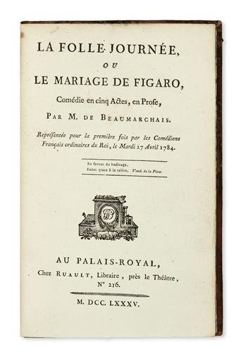 BEAUMARCHAIS, PIERRE DE. La Folle Journée; ou, Le Mariage de Figaro. Comédie en cinq Actes, en Prose.  1785